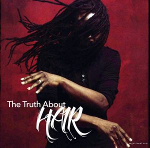 The Truth About Hair