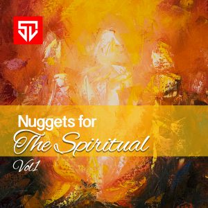 Performing Arts Nuggets for the Spiritual Vol.1